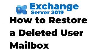 46 Restore a Deleted Mailbox in Exchange Server 2019 [upl. by Notnirb]