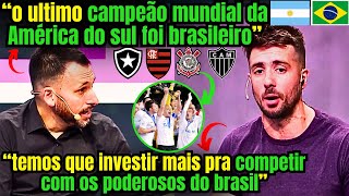 quotOS BRASILEIROS SÃO COMO EUROPEUS PRA GENTEquot ARGENTINOS COMPARAM O FUTEBOL EUROPEU COM BRASILEIRO [upl. by Winfield]