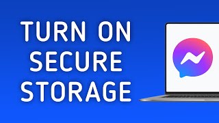 How To Turn On Secure Storage EndToEnd Encryption Code On Messenger App On PC New Update [upl. by Enyaw]