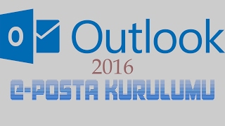 Outlook 2016 Mail Hesabı Açma Add Email Accounts Outlook 2016 [upl. by Michaeu]