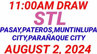 STL  PASAYPATEROSMUNTINLUPA CITY PARAÑAQUE August 2 2024 1ST DRAW RESULT [upl. by Orimisac438]