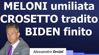 Meloni umiliata Crosetto tradito Biden finito [upl. by Derfiniw]