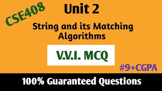 MCQs  String and its Matching Algorithms  Unit 2  CSE408  LPU [upl. by Zinck]