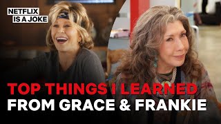 The Top Things We Learned From Grace amp Frankie [upl. by Ashby]