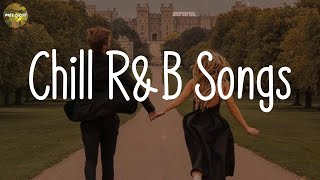 Chill RampB Songs  New RnB Playlist  Stay With Me [upl. by Baras]