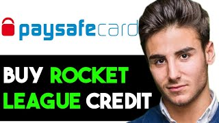 HOW TO BUY CREDITS IN ROCKET LEAGUE WITH PAYSAFECA 2024 FULL GUIDE [upl. by Lilly]