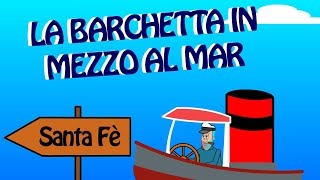 La barchetta in mezzo al mare  Canzoni per bambini [upl. by Jeffery789]