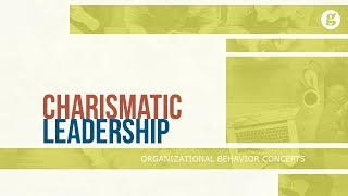 Charismatic Leadership [upl. by Venable]