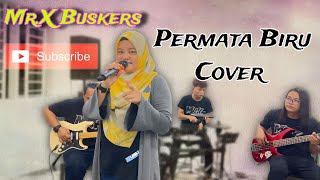 ELLA  PERMATA BIRU COVER MRX BUSKERS [upl. by Asyral975]