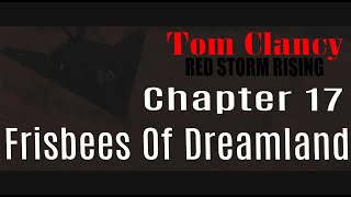 Red Storm Rising Chapter 17 The Frisbees Of Dreamland [upl. by Nanyt]