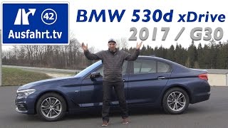 2017 BMW 530d xDrive Limousine G30  Fahrbericht der Probefahrt Test Review Testbericht [upl. by Nottirb]