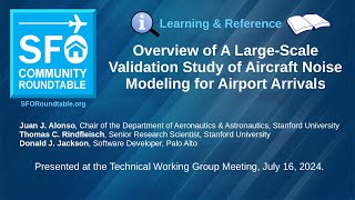 Overview of a LargeScale Validation Study of Aircraft Noise Modeling for Airport Arrivals [upl. by Teplitz]