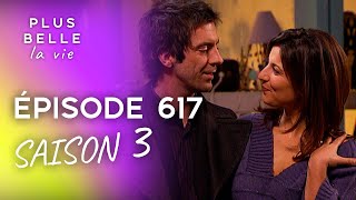 PBLV  Saison 3 Épisode 617  Les retrouvailles de Martine et de Nicolas [upl. by Stanleigh697]