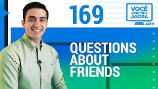 AULA DE INGLÊS  Questions about friends  Perguntas em inglês [upl. by Araic]