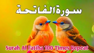 Surah Al Fatiha 100x Times Repeat 🤲Surah fatiha 100 Timesquran reactionEP02 [upl. by Yasui477]