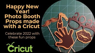 HAPPY NEW YEAR Making Photo Booth Props With My Cricut [upl. by Harelda]