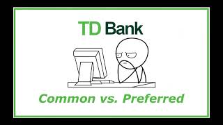 TD Stock – Which is better  Common or Preferred [upl. by Justino2]