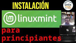 Instalación de Linux Mint para Verdaderos Principiantes [upl. by Ardiedal]