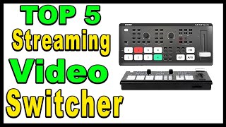 TOP 5 Best Live Streaming Video Switcher Review 2024 [upl. by Duahsar]