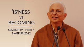 What is Isness  Sri M  Session 4  Part 3  Nagpur 2022 [upl. by Haven]