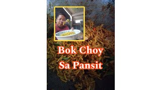 Bok Choy Sa pansit bato  Lets Try [upl. by Ydieh759]