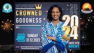 Crossover Night 2023 quotCrowned by your goodness Psalms 6511quot  Apostle Mignonne Kabera [upl. by Swamy]