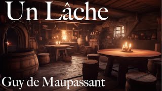 Un Lâche Guy de Maupassant [upl. by Gschu]