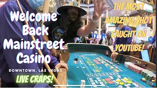 First Ever Live Craps Filmed at the Mainstreet Casino in Downtown Las Vegas [upl. by Klenk760]