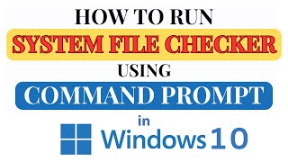 How To Run Windows System File checker Using Command Prompt On Windows 10 StepbyStep Guide 2024 [upl. by Truc]