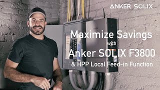 Maximize Savings with Anker SOLIX F3800 amp HPP Local Feedin Function [upl. by Akli238]