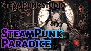 作業用BGM SteamPunk Paradice  SteamPunk BGM [upl. by Ennairb682]