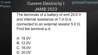 PHY  Understanding concept of EMF internal resistance Load  and Terminal pd  JAMB 2023 [upl. by Cordi]