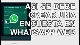 COMO CREAR UNA ENCUESTA EN WHATSAPP WEB CORRECTAMENTE [upl. by Adirehs]