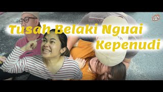 Tusah Belaki Nguai Episode Penudi [upl. by How19]