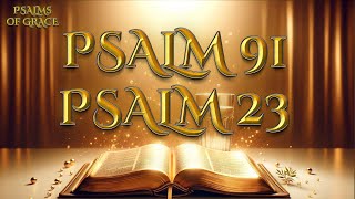 PSALM 91 PSALM 23  Two Most Powerful Prayers In The Bible MORNING PRAYER 4 JULY [upl. by Htebesile]