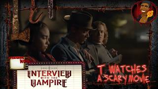 Interview with the Vampire S1E6  TWASM  T Watches A Scary Movie [upl. by Silevi]