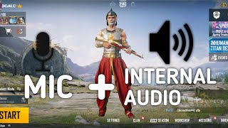 How to Record PUBG Mobile INTERNAL AUDIO on android  Record GAME Sound  MIC AUDIO in PUBG Mobile [upl. by Freemon]