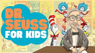 Dr Seuss for Kids  Learn about the History of Dr Suess and His Stories [upl. by Koloski]