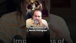 Impressions of Movie Dialogues  Acharya Prashant [upl. by Garretson178]