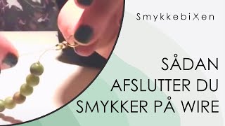 Sådan laver du smykker på wire til armbånd amp halskæder [upl. by Anival]