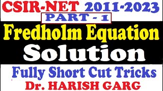 Part 1 Fredholm Equation Solution  CSIR NET 2011 to 2023  Fully Short Cut Tricks [upl. by Acemat]