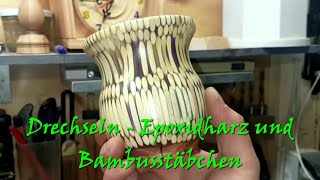 Drechseln  Epoxidharz und Bambusstäbchen woodturning [upl. by Ahsercul]