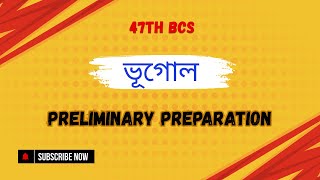 ভূগোল পরিবেশ ও দুর্যোগ ব্যবস্থাপনা প্রস্তুতি  47 Bcs  Preliminary Preparation  bcs [upl. by Siul]