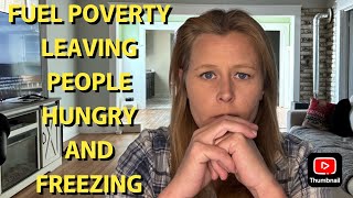 FUEL POVERTY IS LEAVING PEOPLE FREEZING AND HUNGRY [upl. by Christmas]