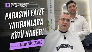 25 Yıllık Bankacıdan İnanılmaz Tüyolar Para Nasıl Kazanılır  Ahmet Uluçay ile Kes Tıraşı [upl. by Hilten]