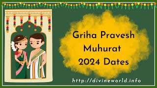 Griha Pravesh Muhurat 2024 Dates [upl. by Yuk]