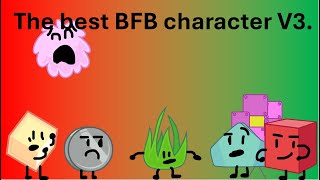 Best BFB character V3 [upl. by Aner153]