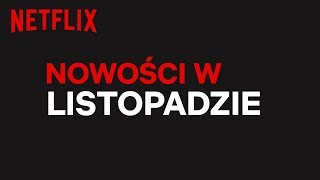 Nowości w listopadzie  Netflix Polska [upl. by Drofyar]