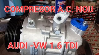 Cum SCHIMBAM COMPRESOR Aer Conditionat AUDI A3 16 TDIVW Golf 6Skoda Octavia [upl. by Daus]