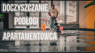 DOCZYSZCZANIE APARTAMENTOWCA  CZYSZCZENIE POSADZKI  MYCIE PODŁOGI [upl. by Htur]